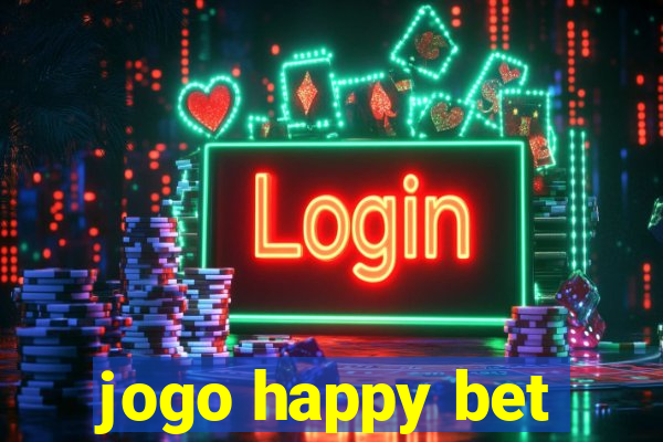 jogo happy bet